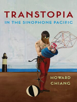 cover image of Transtopia in the Sinophone Pacific